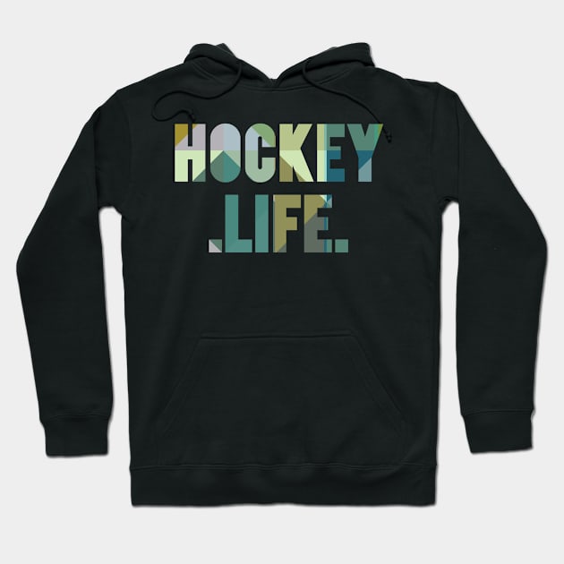 Hockey Life Hoodie by Rayrock76